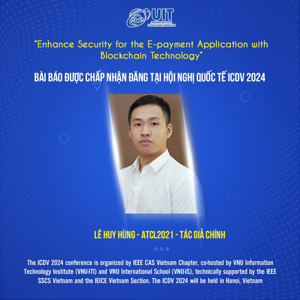 Sinh viên Lê Huy Hùng với bài báo khoa học "Enhance Security for the E-payment Application with Blockchain Technology"