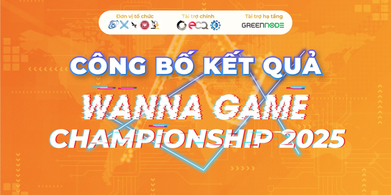 Công bố kết quả Cuộc thi an toàn thông tin WannaGame Championship 2025 1 image 20