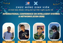 Chúc mừng nhóm Sinh viên ngành An toàn Thông tin đã có bài báo được chấp nhận tại Hội nghị quốc tế International Conference on Intelligent Systems & Networks (ICISN 2026)